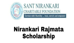 Read more about the article Nirankari Rajmata Scholarship 2021 for College & University Students