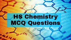 Read more about the article HS Chemistry MCQ type Questions for Practice – WBCHSE Chemistry