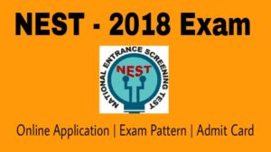 Read more about the article NEST 2018 Online Application, Eligibility, Exam Pattern and Admit Card Download