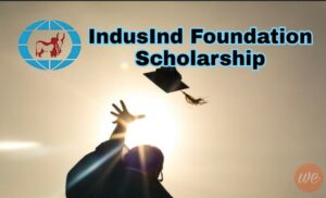 Read more about the article IndusInd Foundation Scholarship 2023 Application Form Download