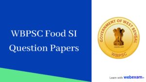 Read more about the article WBPSC Food SI Previous Year Question Paper Download | Questions-Answers