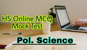 Read more about the article HS Political Science MCQ Online Mock Test WB Higher Secondary