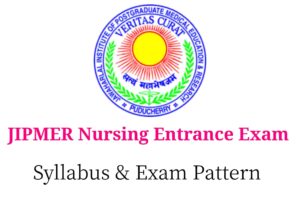 Read more about the article JIPMER Nursing 2019 Syllabus, Question Patten, Exam Centres & Cut Off Marks