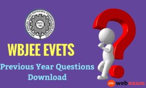 Read more about the article WBJEE EVETS Previous Year Question Paper Download