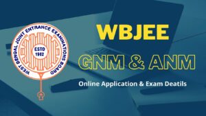 Read more about the article WBJEE GNM ANM Nursing Admission 2024 Online Application, Eligibility & Question Paper Download