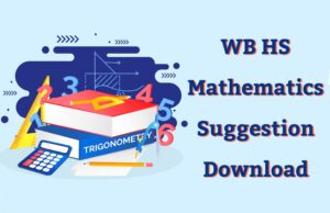 Read more about the article HS Mathematics Suggestion 2025 Download WBCHSE – Last Minute Exam Suggestion