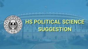 Read more about the article HS Political Science Suggestion 2025 Download WBCHSE Pol Science Last Minute Questions