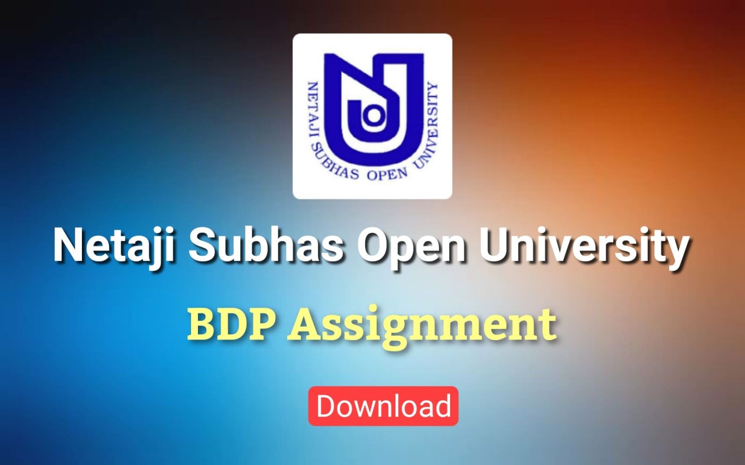 NSOU BDP Assignment 2019 Download - Netaji Subhas Open University