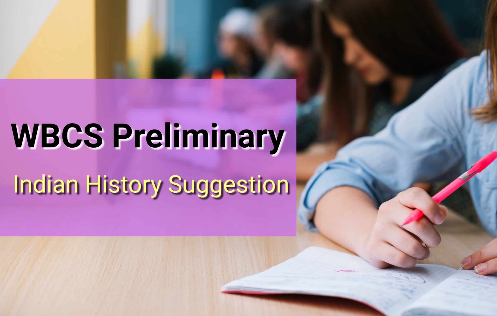 WBCS Preliminary History Suggestion 2022 - WBCS Preliminary History Suggestion 2048x1304