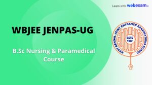 Read more about the article WBJEE JENPAS-UG 2024 (B.Sc Nursing Paramedical Admission) Online Application, Syllabus & Question Pattern