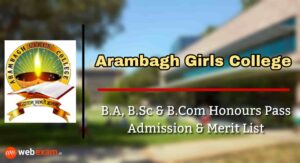 Read more about the article Arambagh Girls College Admission 2021 & Merit List Download – Honours and Pass Course