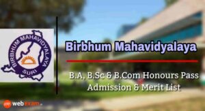 Read more about the article Birbhum Mahavidyalaya Admission 2021 & Merit List Download – Honours and Pass Course