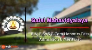 Read more about the article Galsi Mahavidyalaya Admission 2021 & Merit List Download – Honours and Pass Course