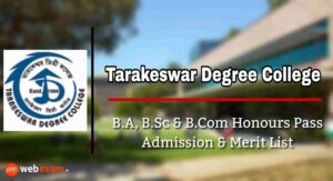 Read more about the article Tarakeswar Degree College Admission 2021 & Merit List Download – Honours & Pass Course