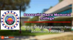 Read more about the article Dasarathi Hazra Memorial College Admission 2021 & Merit List Download – Honours and Pass Course