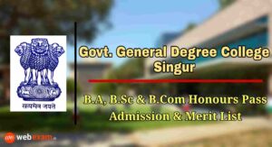 Read more about the article Singur Government College Admission 2021 & Merit List Download – BA & B.Sc Courses