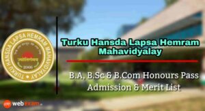 Read more about the article Turku Hansda Lapsa Hemram Mahavidyalaya Admission 2021 & Merit List Download – Honours