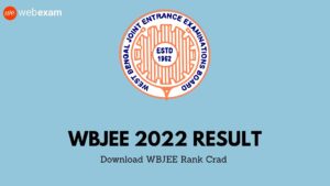 Read more about the article WBJEE Result 2022: Check Rank, Download WBJEE Rank Card – wbjeeb.nic.in