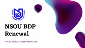 Read more about the article NSOU BDP Renewal Application 2020: Netaji Subhas Open University