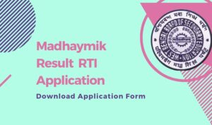 Read more about the article Madhyamik Result RTI Application 2023 – Apply for Certified Copy of Answer Script