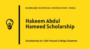 Read more about the article Hakeem Abdul Hameed Scholarship 2023 for College Students – Hamdard Foundation