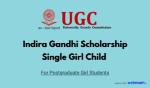 Indira Gandhi Scholarship for Single Girl Child - UGC Scholarship for