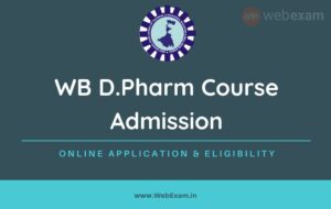 Read more about the article West Bengal D.Pharm Admission 2022 Apply Online, Eligibility | WEBSCTE Diploma in Pharmacy