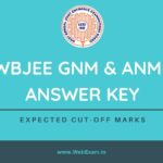 WBJEE GNM ANM Answer Key 2023 PDF Download, Cut Off Marks & Result Date