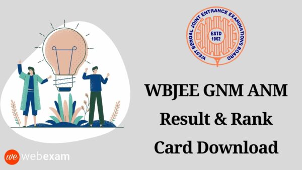 Wbjee Gnm Anm Result 2023 Check Result Now Download Gnm Anm Rank Card