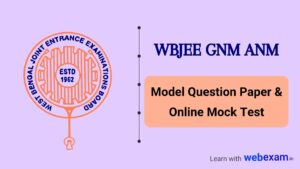 Read more about the article WBJEE GNM ANM Model Question Paper & Suggestions – Online MCQ Practice