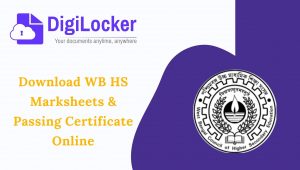 Read more about the article Download WB HS Original Marksheet & Certificate Digilocker App | West Bengal 12th Marksheet Online